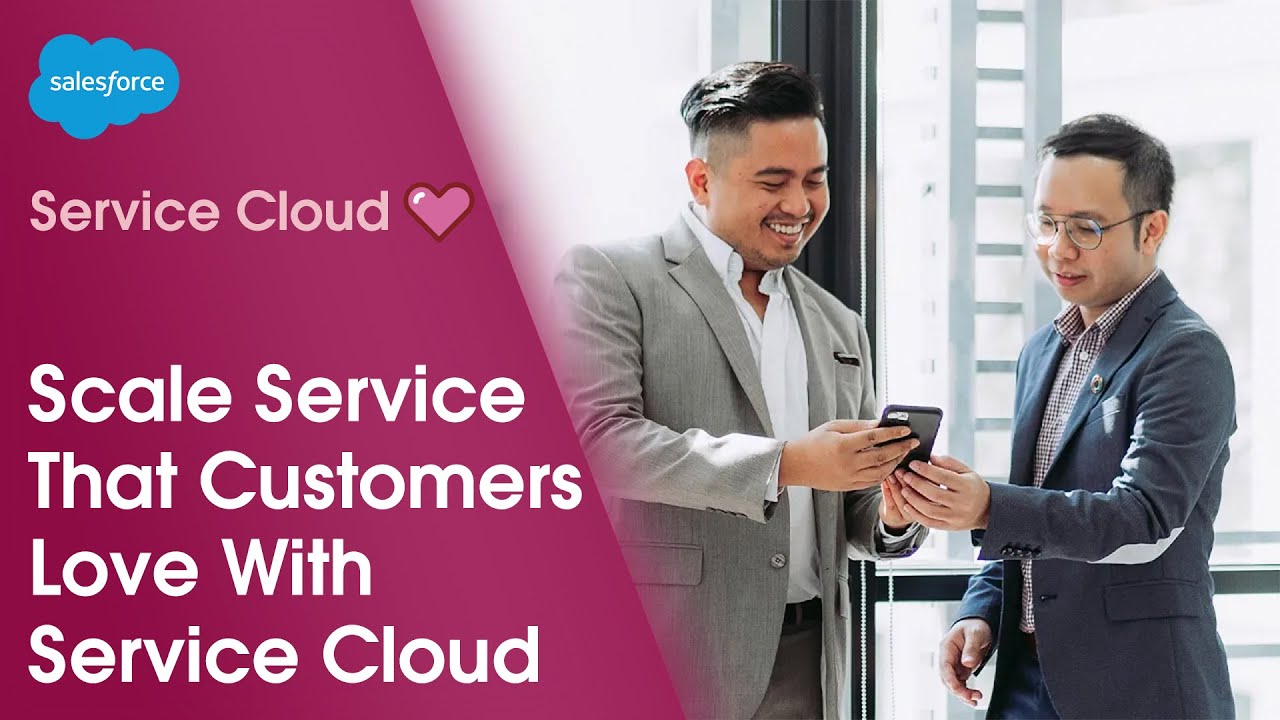 Scale Service That Customers Love with Service Cloud | Salesforce